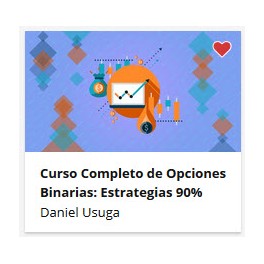 Curso Completo de Opciones Binarias Curso Completo de Opciones Binarias