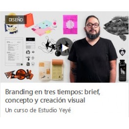 Branding en Tres Tiempos. Brief, Concepto y Creación Visual Branding en Tres Tiempos. Brief, Concepto y Creación Visual