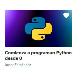 Comienza a programar Python desde 0 - Javier Fernández