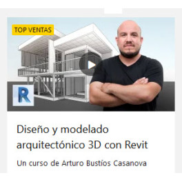 Diseño y modelado arquitectónico 3D con Revit - Arturo Bustíos