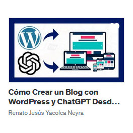 Cómo Crear un Blog con WordPress y ChatGPT Desde Cero - Renato Yacolca