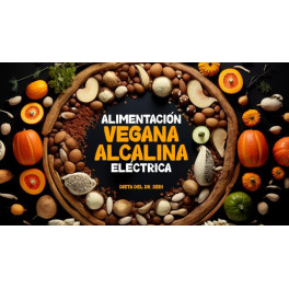Dieta vegana alcalina eléctrica - Yubiri Fernández