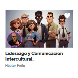 Liderazgo y Comunicación Intercultural - Héctor Peña