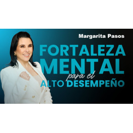 Fortaleza Mental para el Alto Desempeño