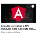 Angular Consultas a API REST de Cero Absoluto Hasta Trainee