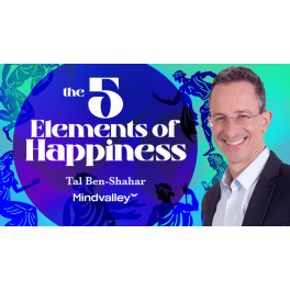 The 5 Elements of Happiness (Inglés)