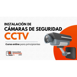 Instalación de cámaras de seguridad CCTV - Comunidad Reparando