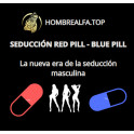 Seducción Red Pill Blue Pill