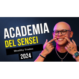 Academia del Sensei 2024 - Wealthy Trades