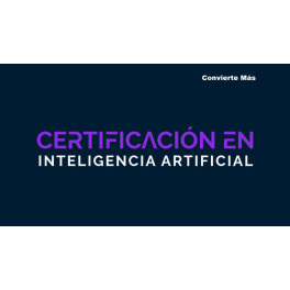 Certificación Inteligencia Artificial Aplicada al Growth Marketing & Marketing Digital