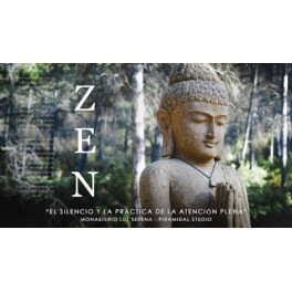 Zen el silencio y la práctica de la atención plena - Gaia