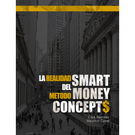 La realidad del método smart money concepts - Erick Ramírez