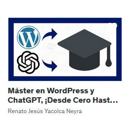 Máster en WordPress y ChatGPT Desde Cero Hasta Experto