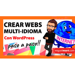 Curso práctico Crea Webs Multi-Idioma Independientes - Miguel Mart