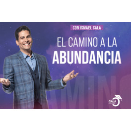 El camino a la abundancia El camino a la abundancia
