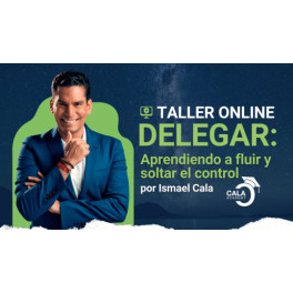 Delegar Aprendiendo a fluir y soltar el control Delegar Aprendiendo a fluir y soltar el control