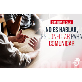 Taller No es Hablar, es Conectar para Comunicar