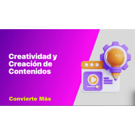 Creatividad y Creación de Contenidos