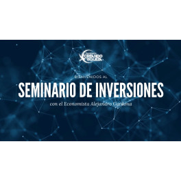 Seminario de Inversiones (Agosto 2024)