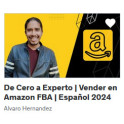 De Cero a Experto Vender en Amazon FBA en Español 2024