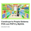 Construye tu Propio Sistema POS con PHP 8 y MySQL