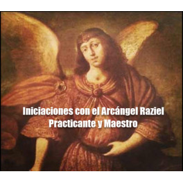 Iniciaciones con el Arcángel Raziel Practicante y Maestro 