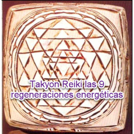 Taquion Reiki Las 9 Regeneraciones energéticas