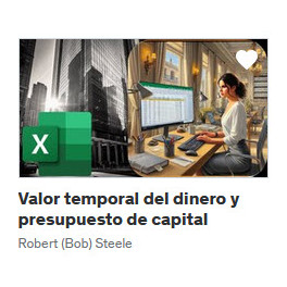 Valor temporal del dinero y presupuesto de capital - Robert Bob Steele