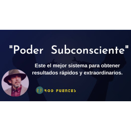 Desata El Poder de tu Mente Subconsciente