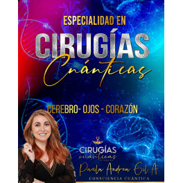 Cirugías Cuánticas Ojos, Cerebro y Corazón