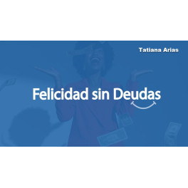 Felicidad Sin Deudas 3.0