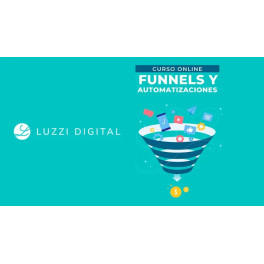 Curso Funnels y Automatizaciones para tu negocio - luzzi digital