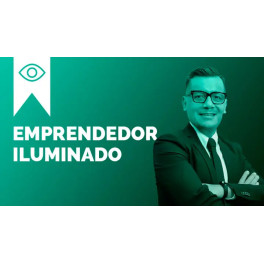 Emprendedor Iluminado - Emprendedor Eficaz