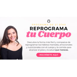 Reprograma tu cuerpo en 21 días