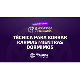 Técnica para Borrar Karmas Mientras Dormimos