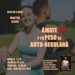 Ámate y tu peso se auto regulará Ámate y tu peso se auto regulará