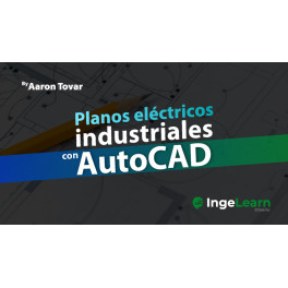 Diseño de planos eléctricos industriales con AutoCAD Electrical Diseño de planos eléctricos industriales con AutoCAD Electrical