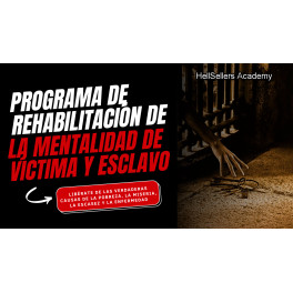 Programa de Rehabilitación de la Mentalidad de Víctima y Esclavo Programa de Rehabilitación de la Mentalidad de Víctima y Esclavo