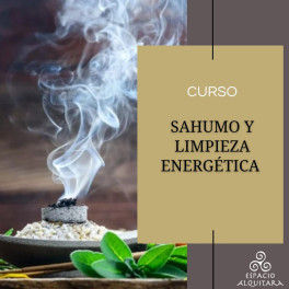 Curso de Sahumo y Limpieza Energética Curso de Sahumo y Limpieza Energética