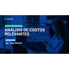 Análisis de Costos Relevantes Análisis de Costos Relevantes
