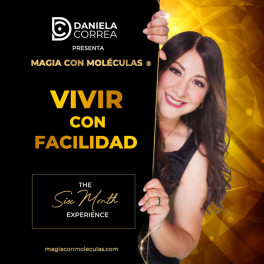 Magia con Moléculas Vivir con Facilidad Magia con Moléculas Vivir con Facilidad