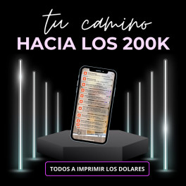Tu Camino Hacia los 200K Tu Camino Hacia los 200K