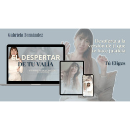 El despertar de tu valía