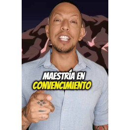 Maestría en Convencimiento y Persuasión