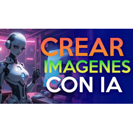 Cómo crear imágenes con IA para Principiantes