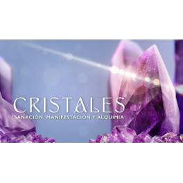 Cristales Sanaci&oacute;n Manifestaci&oacute;n y Alquimia