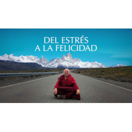 Del estr&eacute;s a la felicidad (Documental) - Matthieu Ricard