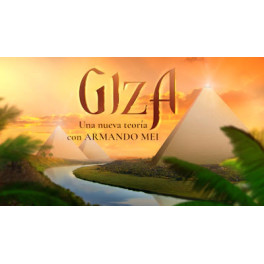 Giza Una nueva teor&iacute;a con Armando Mei (Documental)