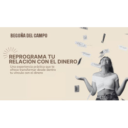 Reprograma tu Relaci&oacute;n con el Dinero