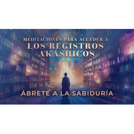 Meditaciones para acceder a los registros ak&aacute;shicos